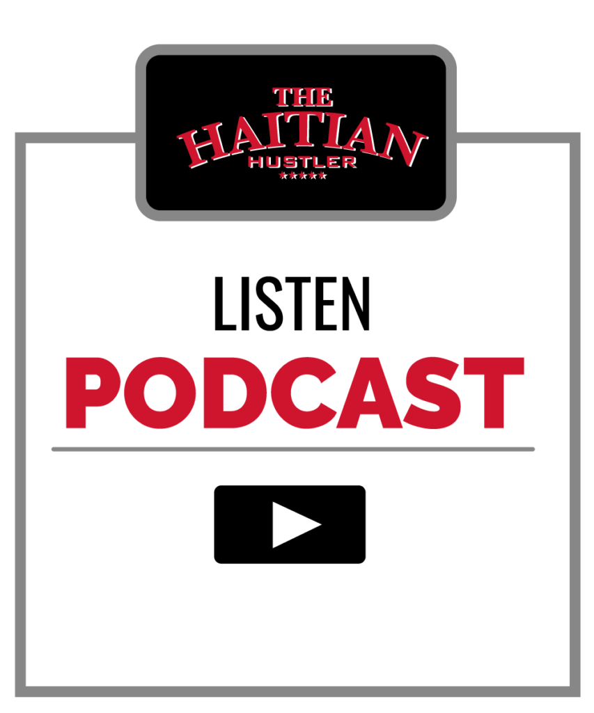 The Haitian Hustler Podcast